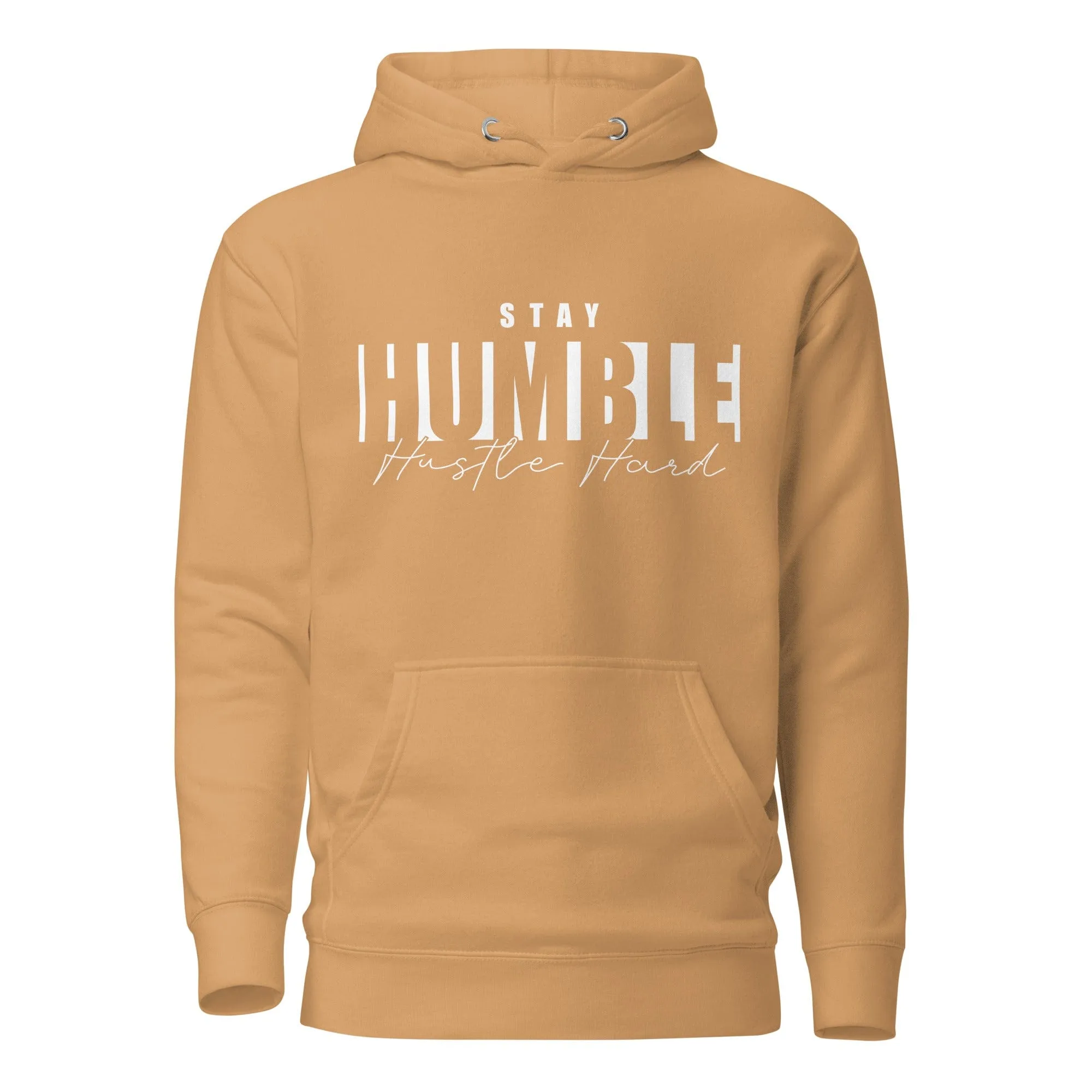 Stay Humble Hustle Hard Hoodie