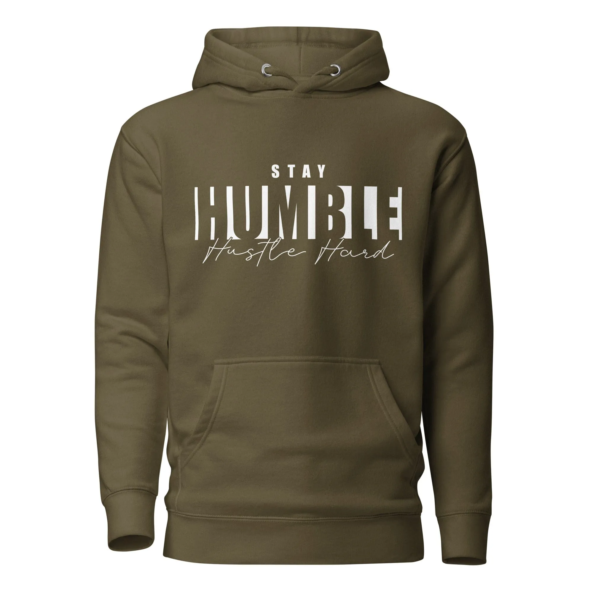 Stay Humble Hustle Hard Hoodie